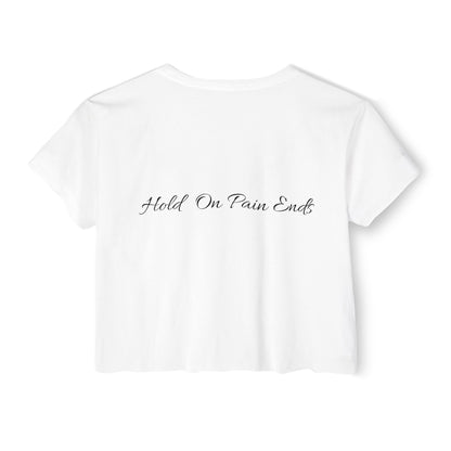 Crop Top - Hold on Pain Ends Design
